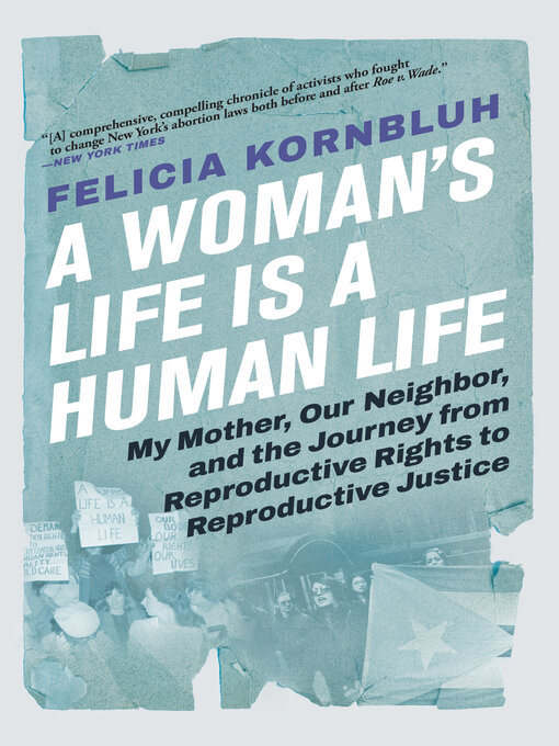 Title details for A Woman's Life Is a Human Life by Felicia Kornbluh - Available